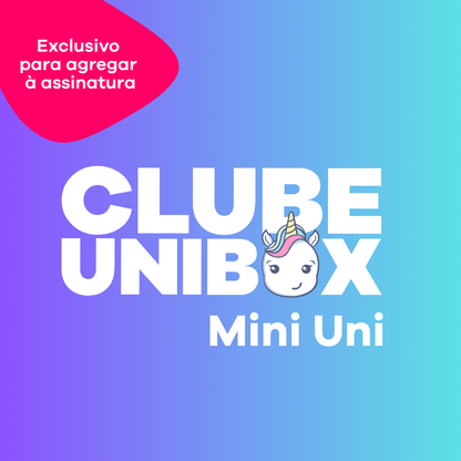 Complemente sua assinatura - Mini Uni