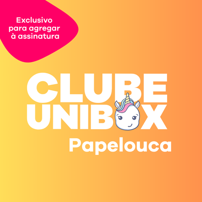 Complemente sua assinatura - Papelouca